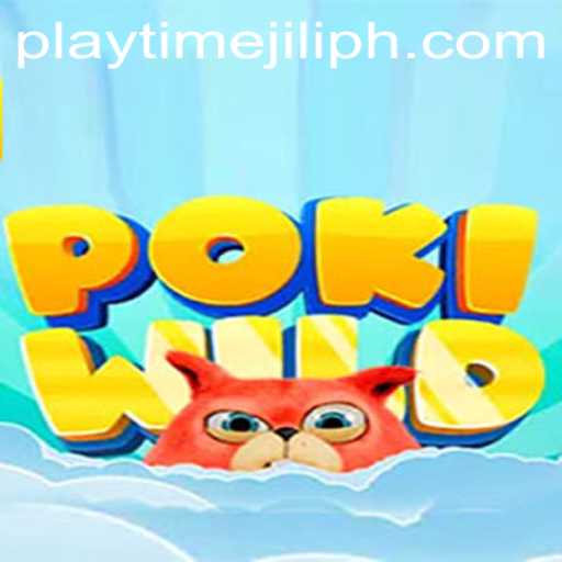 Exploring the Adventures of PokiWild and the Playtime Jili Experience